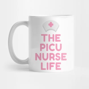 PICU Nurse life! Pediatric ICU Nursing Mug